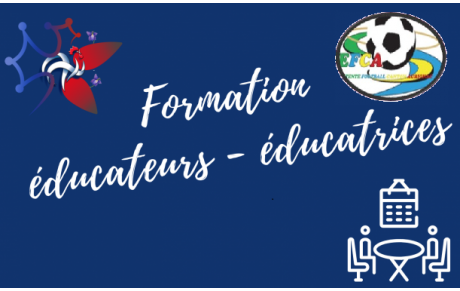 Formations de nos éducateurs