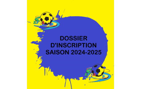 *****INSCRIPTIONS SAISON 2024-2025*****